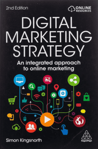 Digital Marketing Strategy, An integrated approach to online marketing